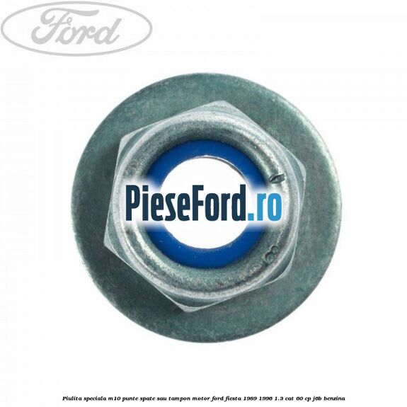 Piulita speciala M10 punte spate sau tampon motor Ford Fiesta 1989-1996 1.3 CAT 60 cp J6B benzina