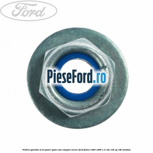 Piulita speciala M10 punte spate sau tampon motor Ford Fiesta 1989-1996 1.8 16V 105 cp RDB benzina