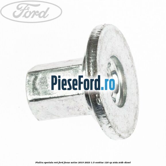 Piulita speciala M6 Ford Focus Active 2019-2023 1.5 EcoBlue 120 cp ZTDA, ZTDB diesel