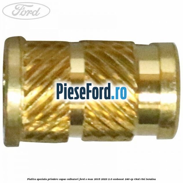 Piulita speciala prindere capac culbutori Ford S-Max 2015-2023 2.0 EcoBoost 240 cp R9CD, R9CI benzina