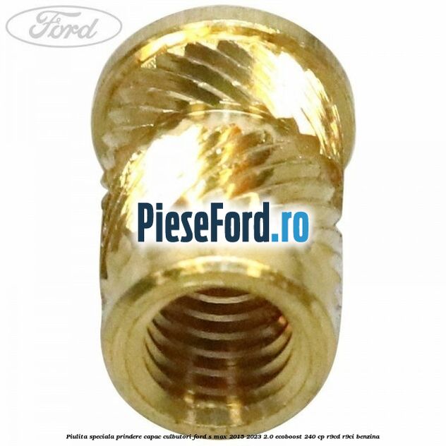 Piulita speciala prindere capac culbutori Ford S-Max 2015-2023 2.0 EcoBoost 240 cp R9CD, R9CI benzina