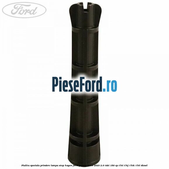 Piulita speciala prindere lampa stop hayon Ford Galaxy 2015-2023 2.0 TDCi 150 cp Piulita speciala prindere lampa stop hayon Ford Galaxy 2015-2023 2.0 TDCi 150 cp T7CI, T7CJ, T7CK, T7CL diesel