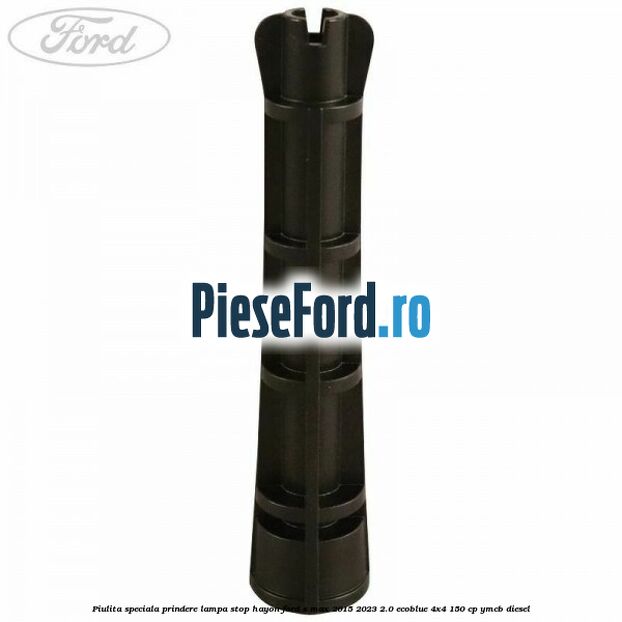 Piulita speciala prindere lampa stop hayon Ford S-Max 2015-2023 2.0 EcoBlue 4x4 150 cp YMCB diesel