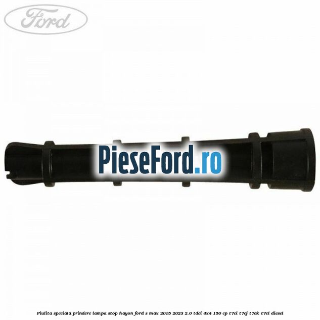 Piulita speciala prindere lampa stop hayon Ford S-Max 2015-2023 2.0 TDCi 4x4 150 cp Piulita speciala prindere lampa stop hayon Ford S-Max 2015-2023 2.0 TDCi 4x4 150 cp T7CI, T7CJ, T7CK, T7CL diesel