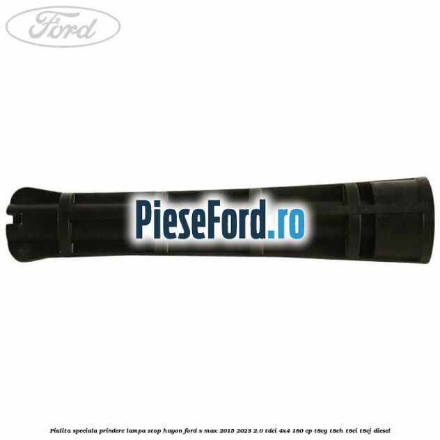 Piulita speciala prindere lampa stop hayon Ford S-Max 2015-2023 2.0 TDCi 4x4 180 cp Piulita speciala prindere lampa stop hayon Ford S-Max 2015-2023 2.0 TDCi 4x4 180 cp T8CG, T8CH, T8CI, T8CJ diesel