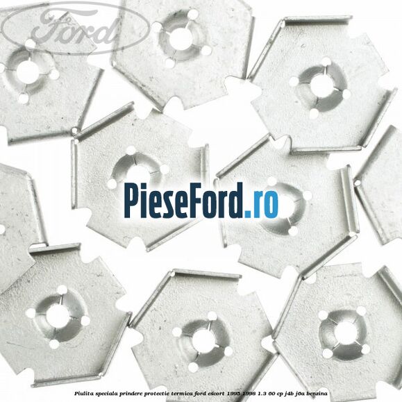 Piulita speciala prindere protectie termica Ford Escort 1995-1998 1.3 60 cp J4B, J6A benzina