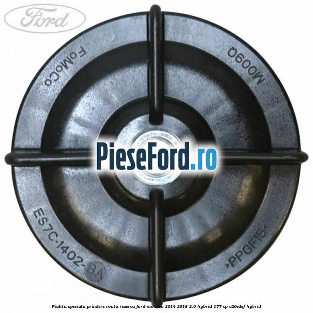 Piulita speciala prindere roata rezerva Ford Mondeo 2014-2018 2.0 Hybrid 177 cp C20EDEF hybrid