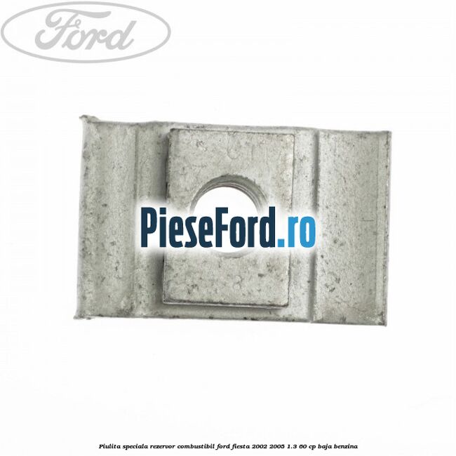 Piulita speciala rezervor combustibil Ford Fiesta 2002-2005 1.3 60 cp BAJA benzina