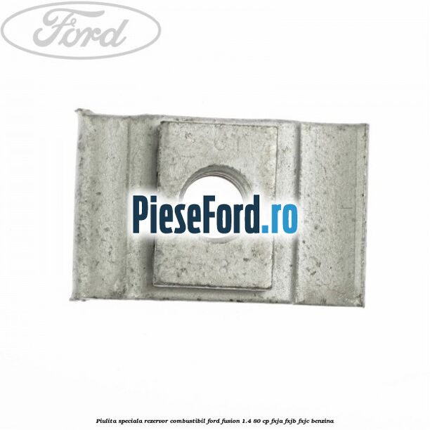 Piulita speciala rezervor combustibil Ford Fusion 1.4 80 cp FXJA, FXJB, FXJC benzina