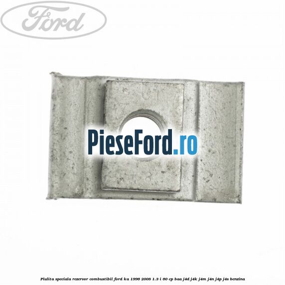 Piulita speciala rezervor combustibil Ford Ka 1996-2008 1.3 i 60 cp Piulita speciala rezervor combustibil Ford Ka 1996-2008 1.3 i 60 cp BAA, J4D, J4K, J4M, J4N, J4P, J4S benzina