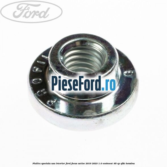 Piulita speciala usa interior Ford Focus Active 2019-2023 1.0 EcoBoost 85 cp SFDC benzina