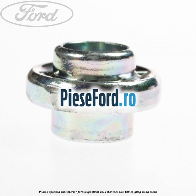 Piulita speciala usa interior Ford Kuga 2008-2012 2.0 TDCi 4x4 136 cp Piulita speciala usa interior Ford Kuga 2008-2012 2.0 TDCi 4x4 136 cp G6DG, UKDA diesel