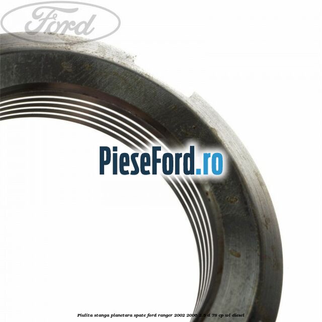 Piulita stanga planetara spate Ford Ranger 2002-2006 2.5 D 78 cp WL diesel