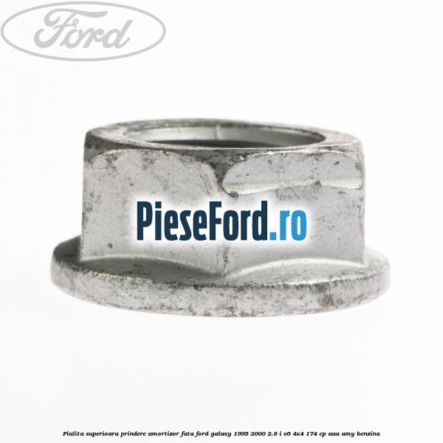 Piulita superioara prindere amortizor fata Ford Galaxy 1995-2000 2.8 i V6 4x4 174 cp AAA, AMY benzina