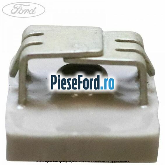 Piulita suport bara spate Ford Focus 2019-2023 1.5 EcoBoost 150 cp YZDA benzina