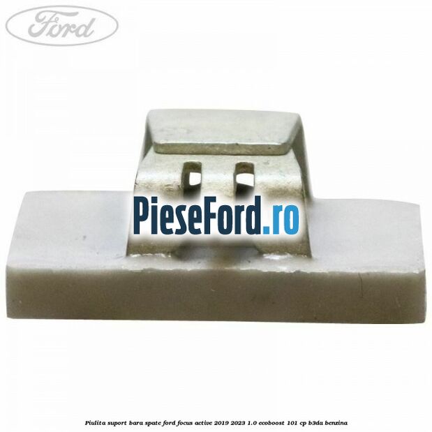 Piulita suport bara spate Ford Focus Active 2019-2023 1.0 EcoBoost 101 cp B3DA benzina