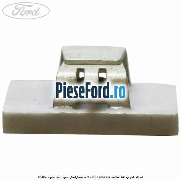 Piulita suport bara spate Ford Focus Active 2019-2023 2.0 EcoBlue 150 cp YLDA diesel