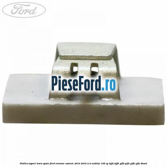 Piulita suport bara spate Ford Tourneo Custom 2014-2018 2.0 EcoBlue 105 cp BJFA, BJFB, YLF6, YLFA, YLFB, YLFS diesel