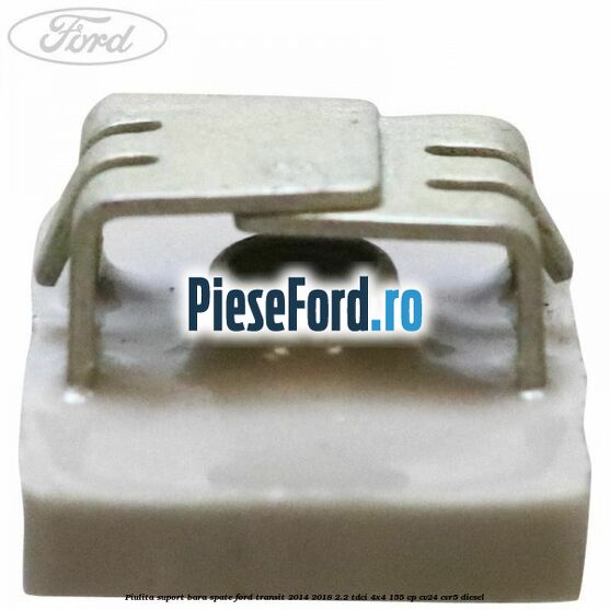 Piulita suport bara spate Ford Transit 2014-2018 2.2 TDCi 4x4 155 cp CV24, CVR5 diesel