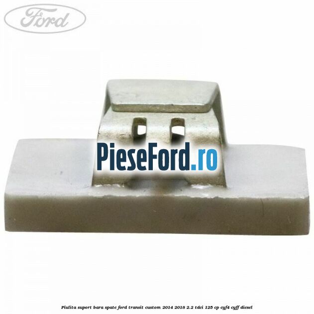 Piulita suport bara spate Ford Transit Custom 2014-2018 2.2 TDCi 125 cp CYF4, CYFF diesel