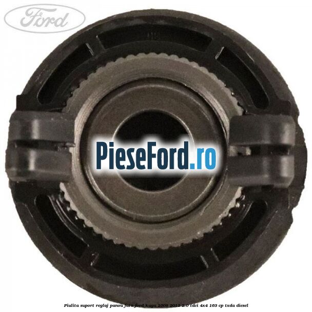 Piulita suport reglaj panou fata Ford Kuga 2008-2012 2.0 TDCI 4x4 163 cp Piulita suport reglaj panou fata Ford Kuga 2008-2012 2.0 TDCI 4x4 163 cp TXDA diesel
