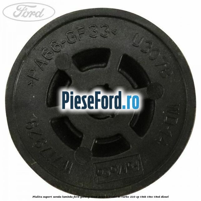Piulita suport sonda lambda Ford Galaxy 2015-2023 2.0 TDCi BI-Turbo 210 cp T9CB, T9CC, T9CD diesel