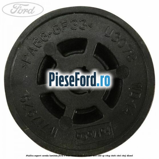 Piulita suport sonda lambda Ford S-Max 2015-2023 2.0 TDCi 4x4 180 cp T8CG, T8CH, T8CI, T8CJ diesel