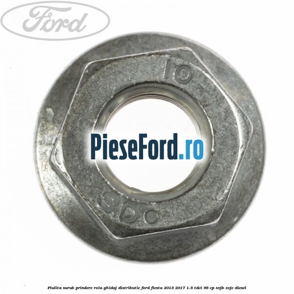 Piulita surub prindere rola ghidaj distributie Ford Fiesta 2013-2017 1.5 TDCi 95 cp XVJB, XVJC diesel