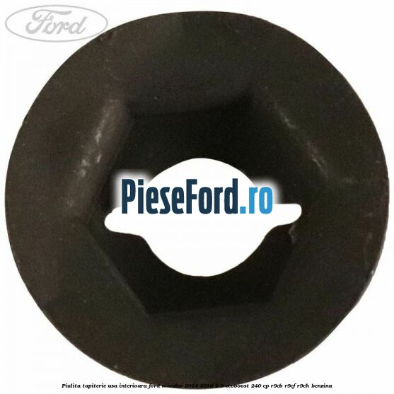 Piulita tapiterie usa interioara Ford Mondeo 2014-2018 2.0 EcoBoost 240 cp R9CB, R9CF, R9CH benzina