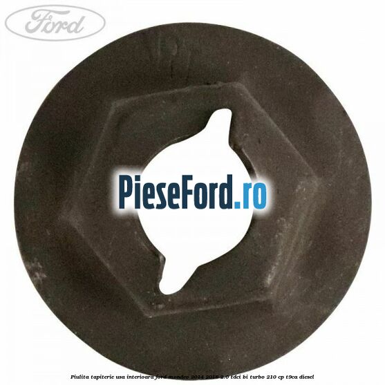 Piulita tapiterie usa interioara Ford Mondeo 2014-2018 2.0 TDCi Bi-Turbo 210 cp T9CA diesel
