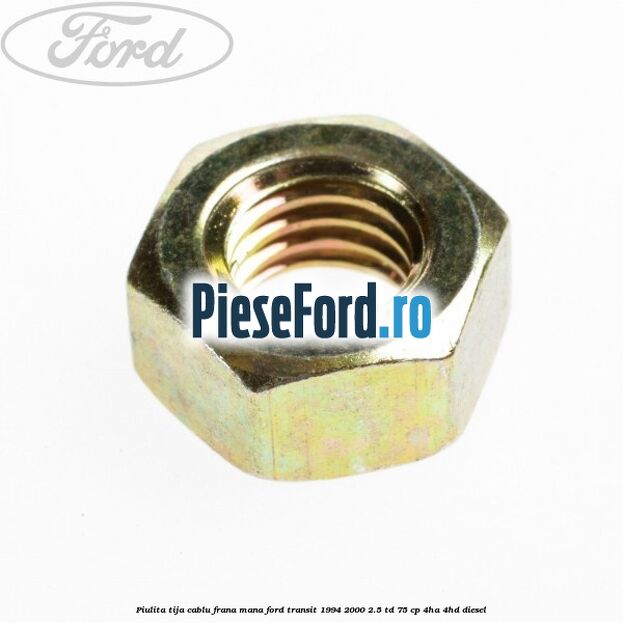 Piulita tija cablu frana mana Ford Transit 1994-2000 2.5 TD 75 cp 4HA, 4HD diesel
