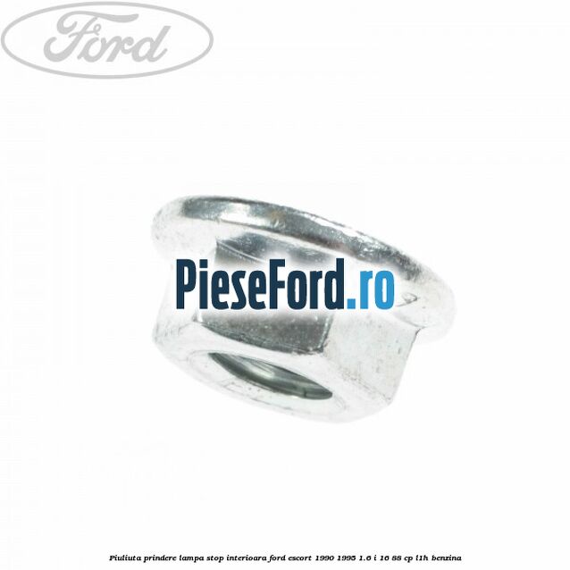 Piuliuta prindere lampa stop interioara Ford Escort 1990-1995 1.6 i 16 88 cp L1H benzina