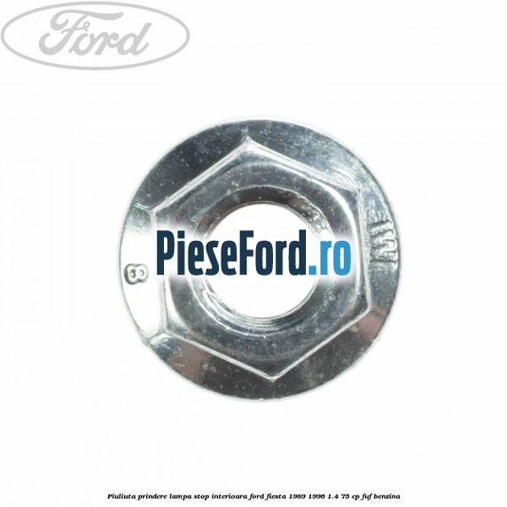 Piuliuta prindere lampa stop interioara Ford Fiesta 1989-1996 1.4 75 cp FUF benzina