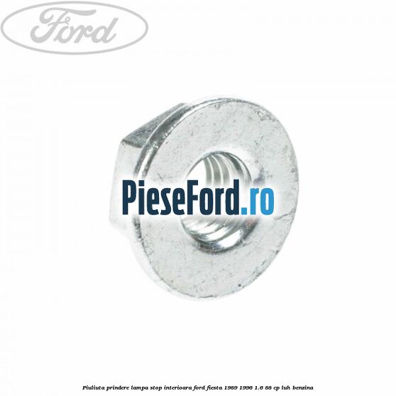 Piuliuta prindere lampa stop interioara Ford Fiesta 1989-1996 1.6 88 cp LUH benzina