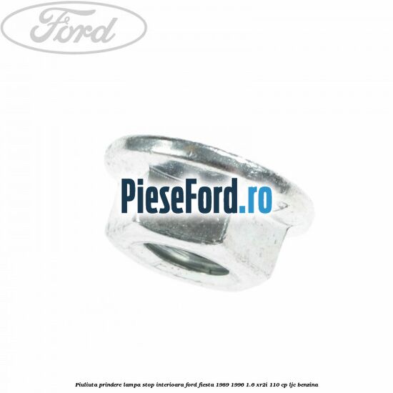 Piuliuta prindere lampa stop interioara Ford Fiesta 1989-1996 1.6 XR2i 110 cp LJC benzina