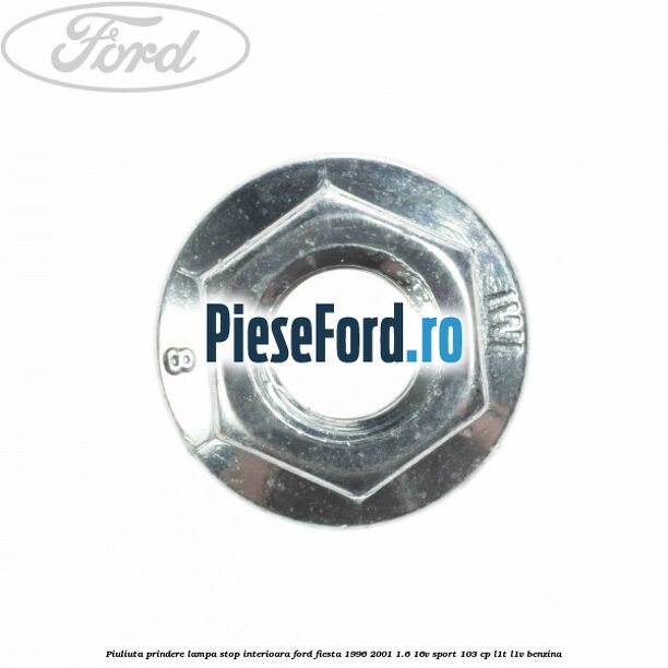 Piuliuta prindere lampa stop interioara Ford Fiesta 1996-2001 1.6 16V Sport 103 cp L1T, L1V benzina