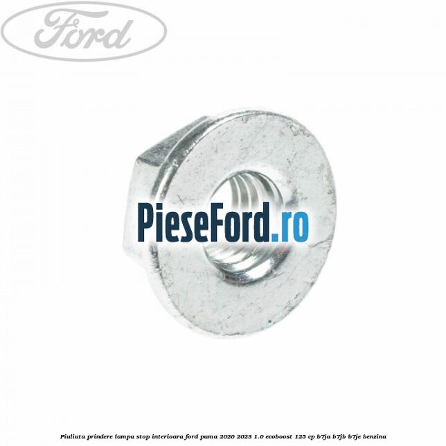 Piuliuta prindere lampa stop interioara Ford Puma 2020-2023 1.0 EcoBoost 125 cp B7JA, B7JB, B7JE benzina