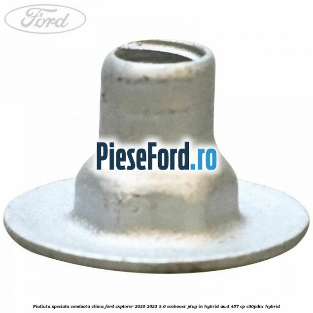 Piuliuta speciala conducta clima Ford Explorer 2020-2023 3.0 EcoBoost Plug-in Hybrid AWD 457 cp C30PDTX hybrid