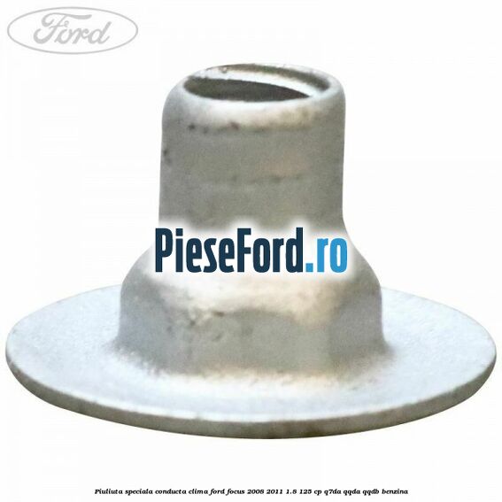 Piuliuta speciala conducta clima Ford Focus 2008-2011 1.8 125 cp Q7DA, QQDA, QQDB benzina