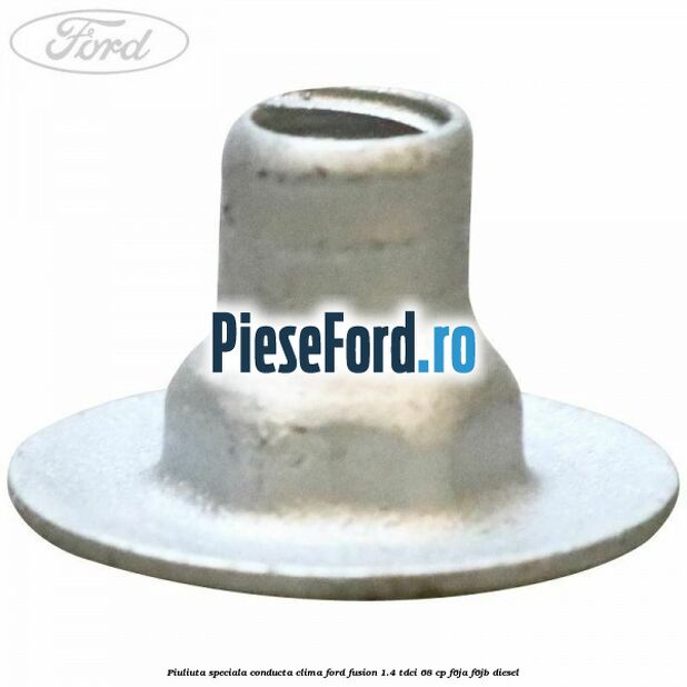 Piuliuta speciala conducta clima Ford Fusion 1.4 TDCi 68 cp F6JA, F6JB diesel