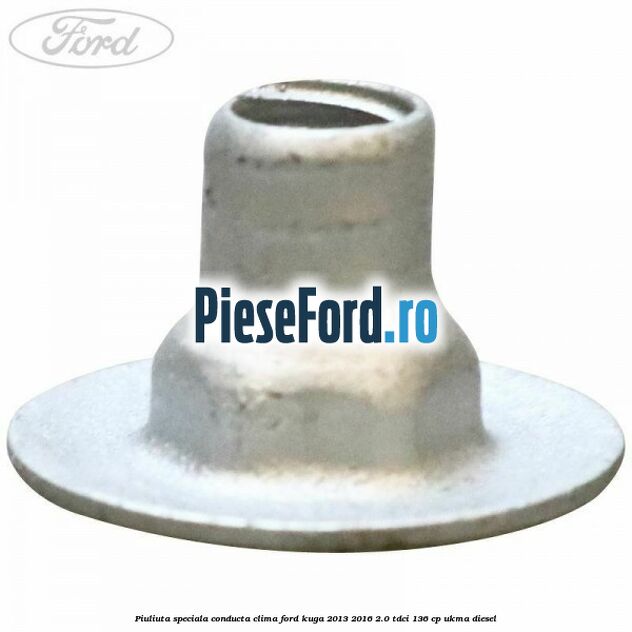 Piuliuta speciala conducta clima Ford Kuga 2013-2016 2.0 TDCi 136 cp UKMA diesel