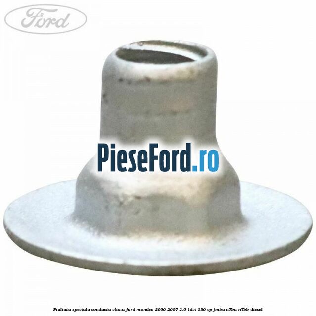 Piuliuta speciala conducta clima Ford Mondeo 2000-2007 2.0 TDCi 130 cp FMBA, N7BA, N7BB diesel