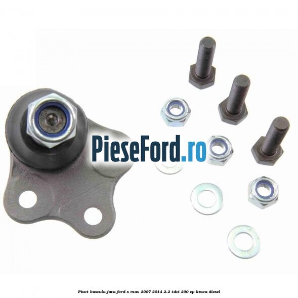 Pivot bascula fata Ford S-Max 2007-2014 2.2 TDCi 200 cp KNWA diesel
