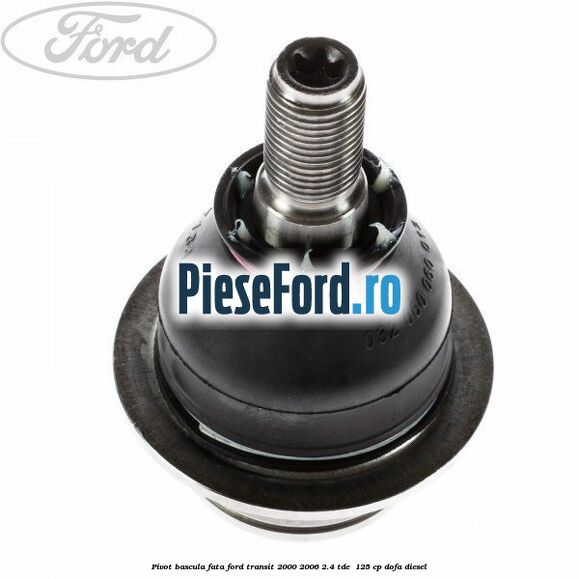 Pivot bascula fata Ford Transit 2000-2006 2.4 TDE  125 cp DOFA diesel