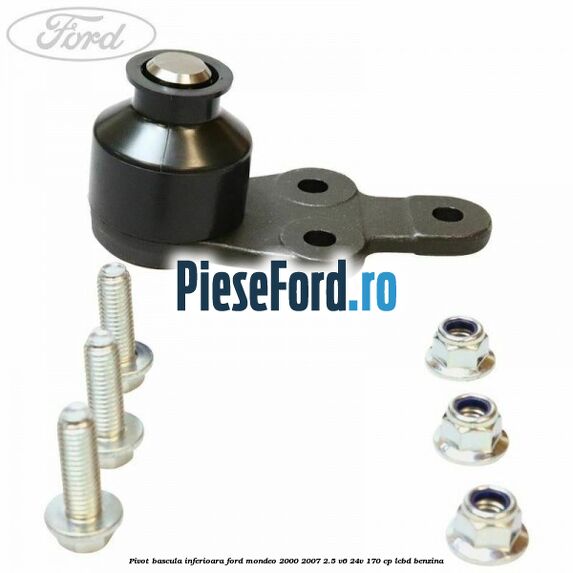 Pivot bascula inferioara Ford Mondeo 2000-2007 2.5 V6 24V 170 cp LCBD benzina