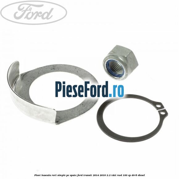 Pivot bascula roti simple pe spate Ford Transit 2014-2018 2.2 TDCi RWD 100 cp DRR5 diesel