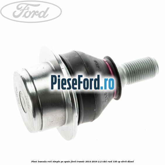 Pivot bascula roti simple pe spate Ford Transit 2014-2018 2.2 TDCi RWD 135 cp UHR5 diesel
