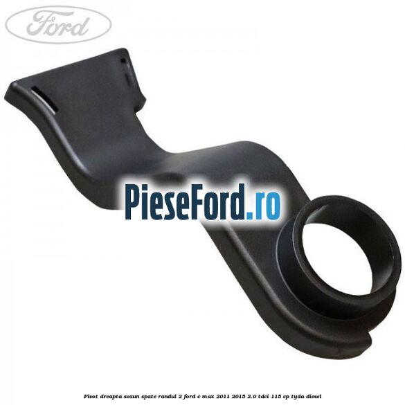 Pivot dreapta scaun spate randul 2 Ford C-Max 2011-2015 2.0 TDCi 115 cp TYDA diesel