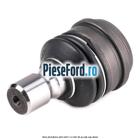 Pivot Ford Fiesta 2013-2017 1.5 TDCi 95 cp