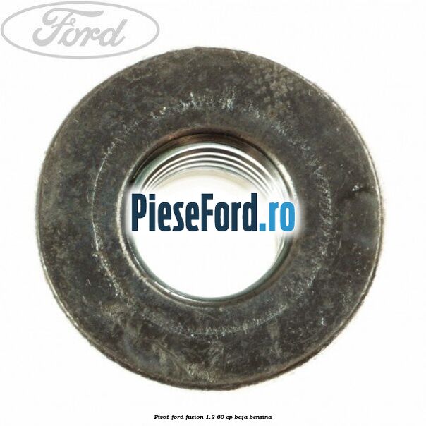 Pivot Ford Fusion 1.3 60 cp BAJA benzina